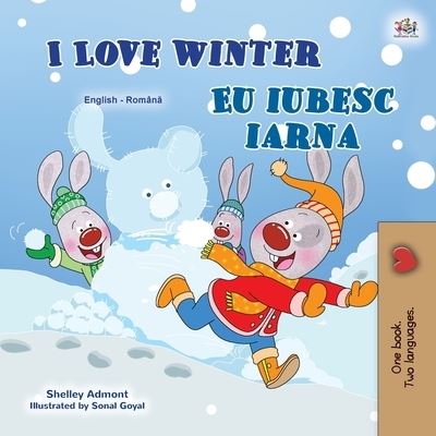 Cover for Shelley Admont · I Love Winter (English Romanian Bilingual Book for Kids) - English Romanian Bilingual Collection (Paperback Book) [Large type / large print edition] (2020)