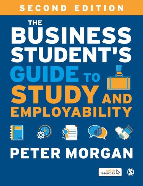 Cover for Peter Morgan · The Business Student's Guide to Study and Employability (Paperback Book) [2 Revised edition] (2020)