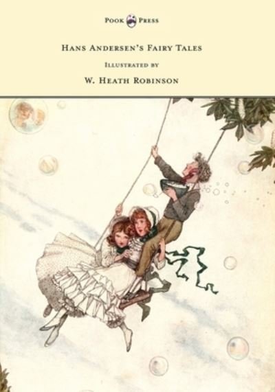 Cover for Hans Christian Andersen · Hans Andersen's Fairy Tales - Illustrated by W. Heath Robinson (Bog) (2022)