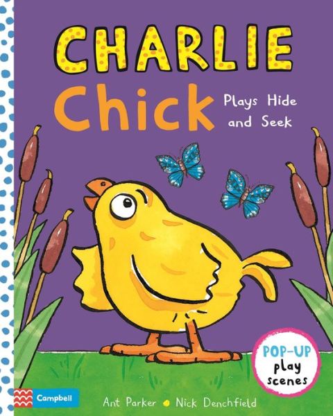 Cover for Ant Parker · Charlie Chick Plays Hide and Seek - Charlie Chick (Board book) (2020)