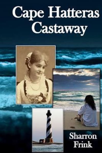 Cover for Sharron Frink · Cape Hatteras Castaway (Paperback Book) (2016)