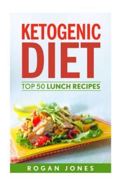 Cover for Rogan Jones · Ketogenic Diet (Pocketbok) (2016)