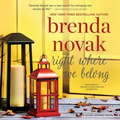 Right Where We Belong - Brenda Novak - Music - Mira Books - 9781538472378 - October 17, 2017