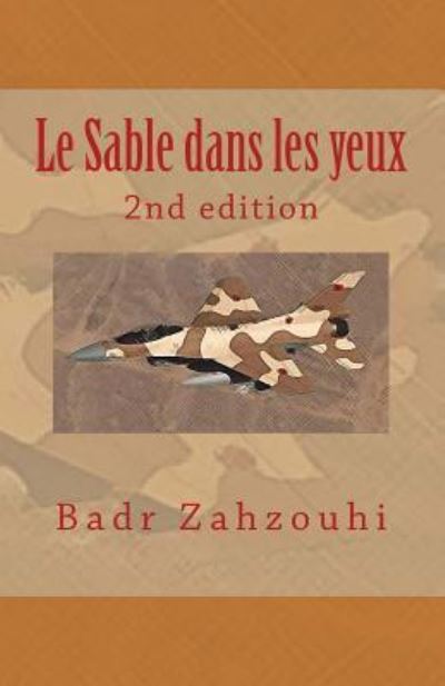 Cover for Badr Zahzouhi · Le Sable dans les yeux (Paperback Book) (2016)