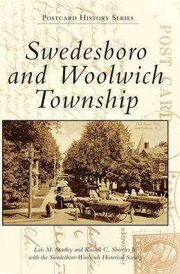 Lois M Stanley · Swedesboro and Woolwich Township (Hardcover Book) (2019)