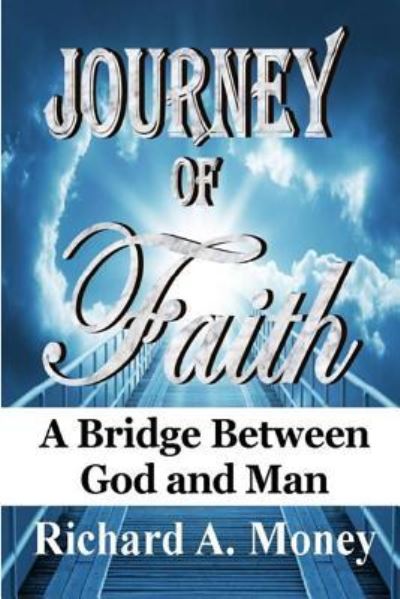 Cover for Richard A Money · Journey of Faith (Paperback Book) (2017)