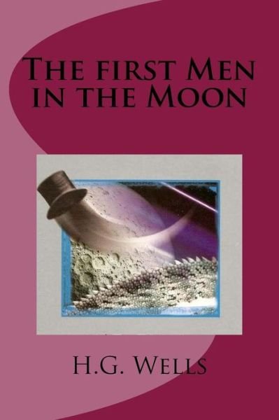 Cover for H.G. Wells · The first Men in the Moon (Paperback Bog) (2017)