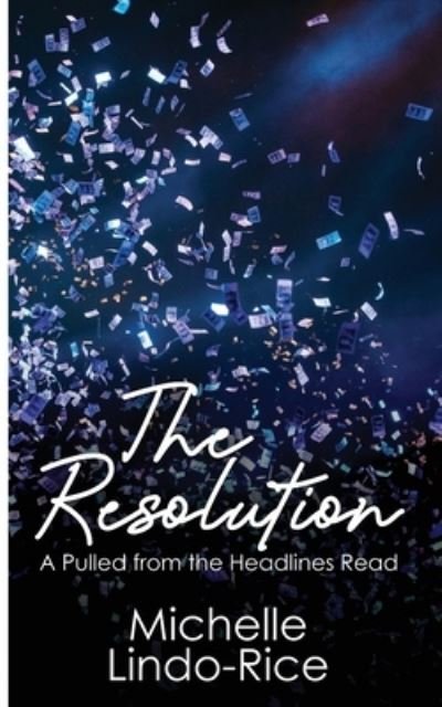 Michelle Lindo-Rice · The Resolution (Taschenbuch) (2017)