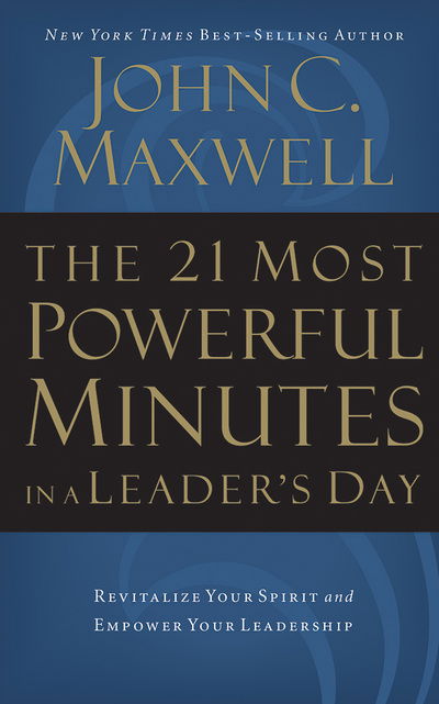 Cover for John C. Maxwell · The 21 Most Powerful Minutes in a Leader's Day (CD) (2017)