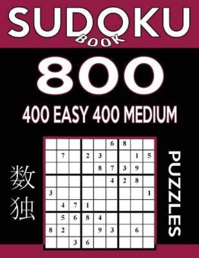 Cover for Sudoku Book · Sudoku Book 800 Puzzles, 400 Easy and 400 Medium (Taschenbuch) (2017)