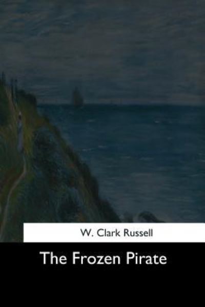 Cover for W Clark Russell · The Frozen Pirate (Paperback Book) (2017)