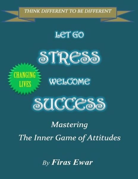 Cover for Firas Ewar · Let Go Stress - Welcome Success (Taschenbuch) (2017)