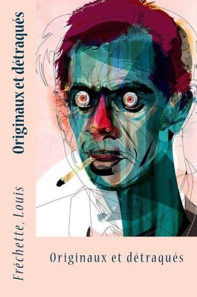 Cover for Fréchette Louis · Originaux et d traqu s (Pocketbok) (2017)