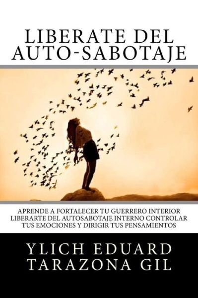 Cover for Ylich Eduard Tarazona Gil · Lib rate del Auto-Sabotaje (Taschenbuch) (2017)