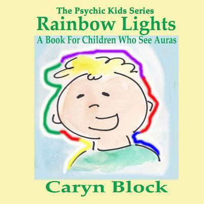 Cover for Caryn Moya Block · Rainbow Lights (Pocketbok) (2017)