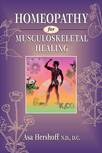 Homeopathy for Musculoskeletal Healing - Asa Hershoff - Books - North Atlantic Books,U.S. - 9781556432378 - December 17, 1996