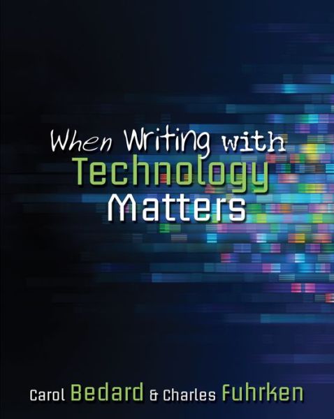 Cover for Charles Fuhrken · When Writing with Technology Matters (Paperback Book) (2013)