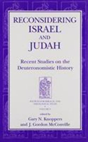 Cover for Reconsidering Israel and Judah: Recent Studies on the Deuteronomistic History - Sources for Biblical and Theological Study (Hardcover Book) (2000)