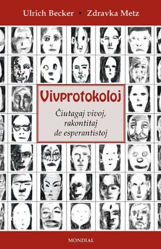Cover for Zdravka Metz · Vivprotokoloj (Esperantistaj Vivoj. en Esperanto) (Esperanto Edition) (Taschenbuch) [Esperanto, Eld edition] (2009)