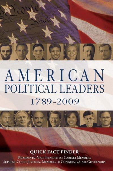 American Political Leaders 1789-2009 - CQ Press - Livres - SAGE Publications Inc - 9781604265378 - 6 octobre 2009