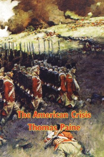 The American Crisis - Thomas Paine - Livros - A & D Publishing - 9781604591378 - 13 de novembro de 2007