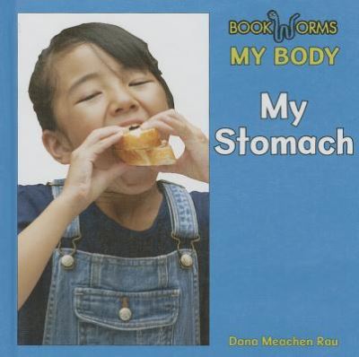 Cover for Dana Meachen Rau · My stomach (Book) [2nd edition] (2013)