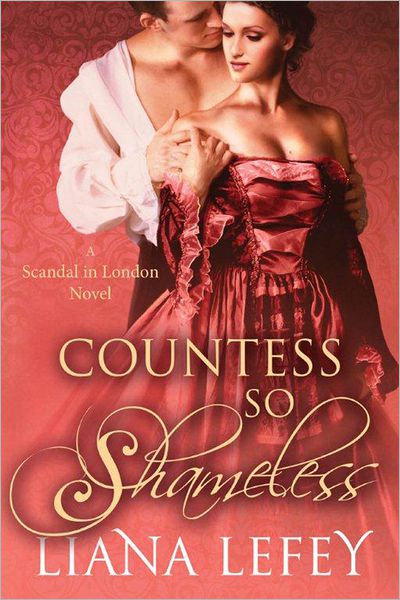 Cover for Liana Lefey · Countess So Shameless - a Scandal in London Novel (Paperback Book) (2012)