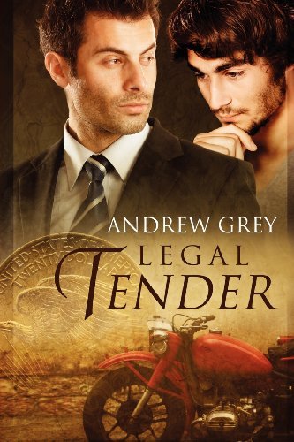 Cover for Andrew Grey · Legal Tender (Paperback Book) (2012)