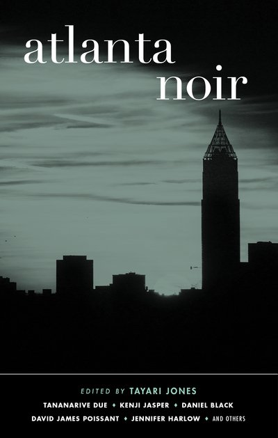 Cover for Tayari Jones · Atlanta Noir: Akashic Noir (Paperback Book) (2017)