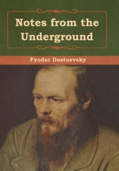 Cover for Fyodor Dostoevsky · Notes from the Underground (Bog) (2019)