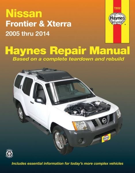 Cover for Haynes Publishing · Nissan Frontier &amp; Xterra (2005-2014) for two &amp; four-wheel drive Haynes Repair Manual (USA): 2005-14 (Paperback Bog) [3 Revised edition] (2016)