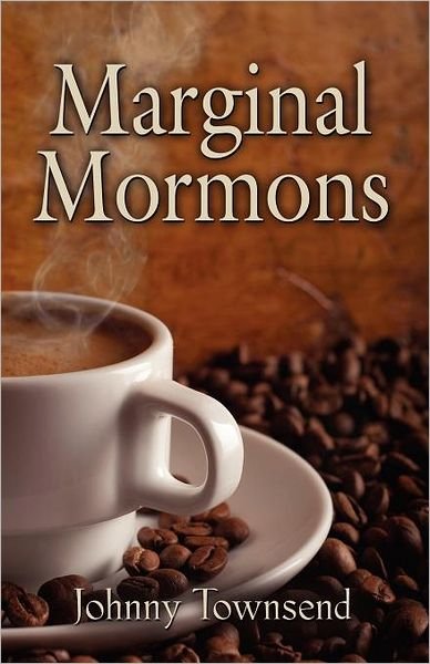 Cover for Johnny Townsend · Marginal Mormons (Paperback Book) (2012)