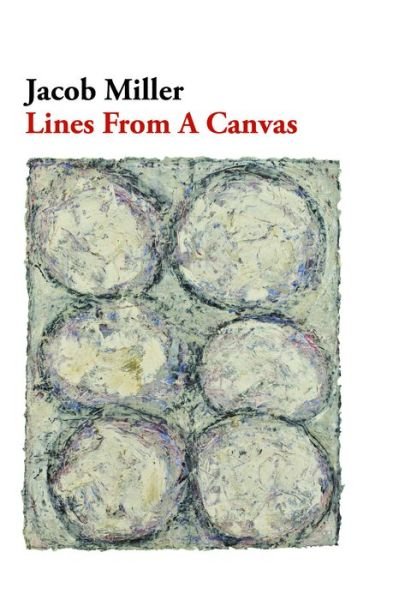 Lines From a Canvas - American Literature Series - Jacob Miller - Bøger - Dalkey Archive Press - 9781628971378 - 10. november 2016