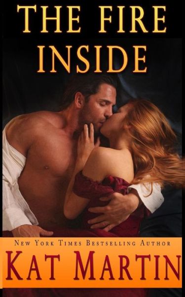 Cover for Kat Martin · The Fire Inside (Paperback Book) (2015)