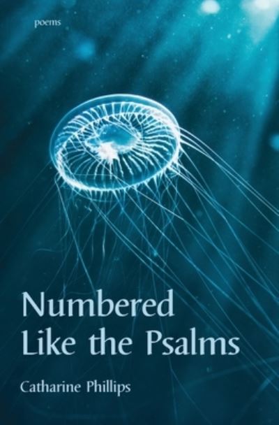 Cover for Catharine Phillips · Numbered like the Psalms (Paperback Book) (2021)