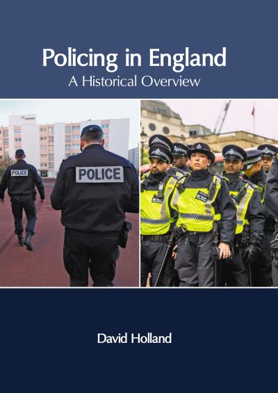 Cover for David Holland · Policing in England (Book) (2022)