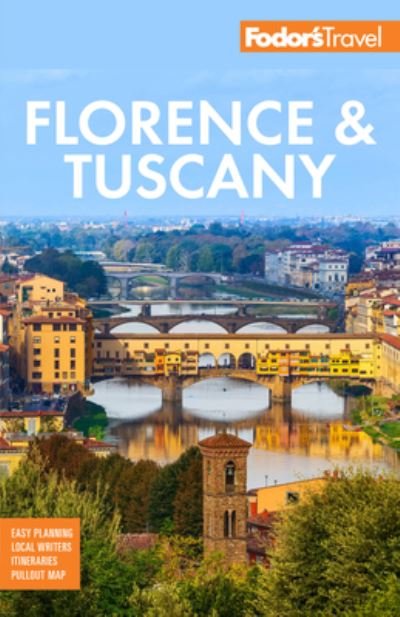 Cover for Fodor's Travel Guides · Fodor's Florence &amp; Tuscany: with Assisi and the Best of Umbria - Full-color Travel Guide (Taschenbuch) [15 New edition] (2022)