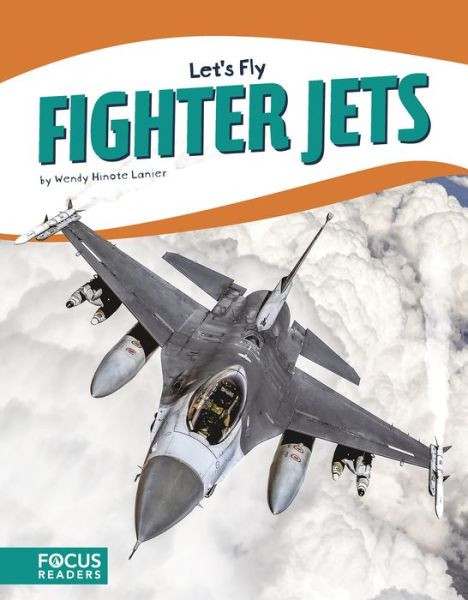 Cover for Wendy Hinote Lanier · Fighter Jets - Let's Fly (Hardcover Book) (2019)