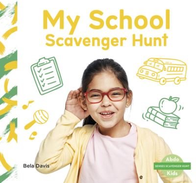 Cover for Bela Davis · Senses Scavenger Hunt: My School Scavenger Hunt (Pocketbok) (2022)