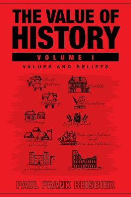 Cover for Paul Frank Beisbier · The Value of History (Paperback Book) (2019)