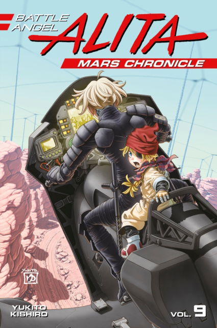 Cover for Yukito Kishiro · Battle Angel Alita Mars Chronicle 9 - Battle Angel Alita: Mars Chronicle (Paperback Book) (2023)