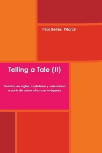 Cover for Pilar Bellés Pitarch · Telling a Tale II (Taschenbuch) (2019)