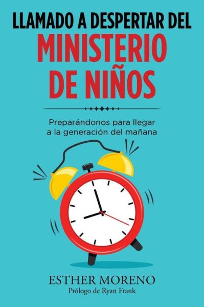 Cover for Esther Moreno · Llamado a Despertar Del Ministerio De Ninos (Paperback Book) (2020)
