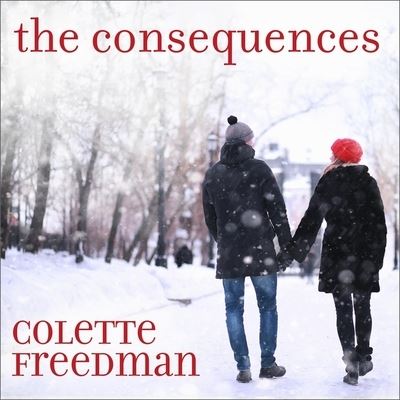 Cover for Colette Freedman · The Consequences Lib/E (CD) (2019)