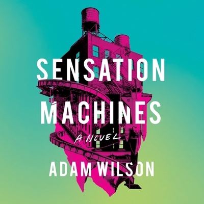 Cover for Adam Wilson · Sensation Machines (CD) (2020)