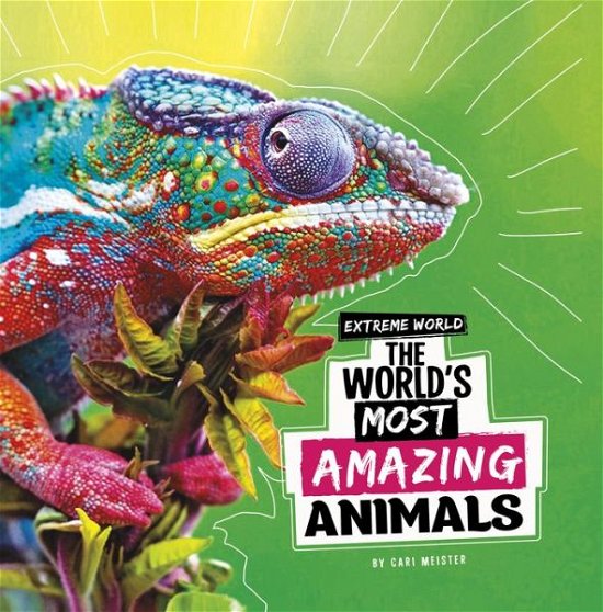 Cover for Cari Meister · The World's Most Amazing Animals (Hardcover Book) (2022)