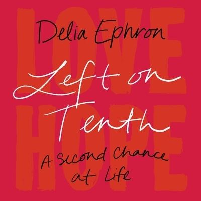 Cover for Delia Ephron · Left on Tenth (CD) (2022)