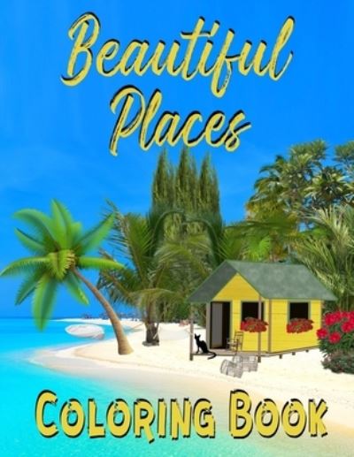 Cover for Alex Dee · Beautiful Places Coloring Book (Paperback Book) (2019)