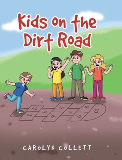 Cover for Carolyn Collett · Kids on the Dirt Road (Book) (2022)