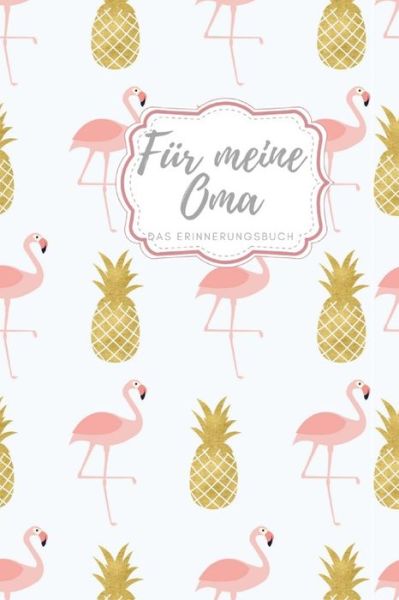 Cover for Izzi Marson · Fur meine Oma das Erinnerungsbuch (Paperback Book) (2019)